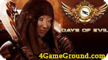 Days of Evil - conquer the planet completely incomprehensible! Days of Evil - conquer the planet completely incomprehensible!